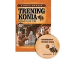 Trening konia - Nawiązywanie więzi +DVD