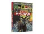 Atlas myśliwski - Kompendium wiedzy o zwierzętach łownych